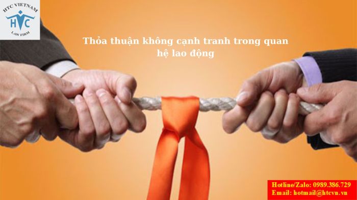 THỎA THUẬN KHÔNG CẠNH TRANH TRONG QUAN HỆ LAO ĐỘNG